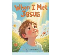 When I Met Jesus
