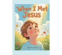 When I Met Jesus