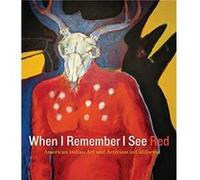 When I Remember I See Red University of California Press (Auteur)