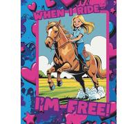 When I Ride, I'm Free!: Kids Coloring Book