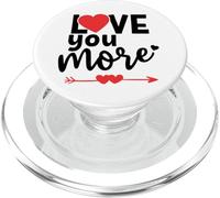 When I Say I Love You More Sign Love You Most The End I Win PopSockets PopGrip pour MagSafe