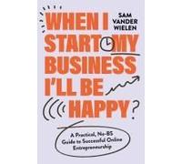 When I Start My Business, I'll Be Happy