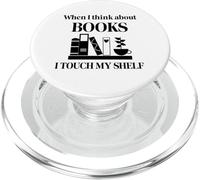 When I Think About Books I Touch My Shelf Book Lover Bookish PopSockets PopGrip pour MagSafe