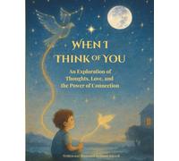 When I Think of You: An Exploration of Thoughts, Love, and the Power of Connection