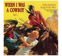 Artistes Divers – When I Was a Cowboy