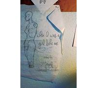 When I Was A Girl Like Me