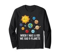 When I Was A Kid We Had 9 Planets Space Galaxy Femmes Hommes Manche Longue