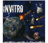 Invitro – When I Was a Planet