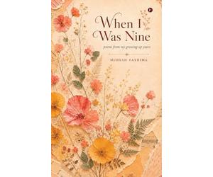 When I Was Nine: Poems from My Growing Up Years