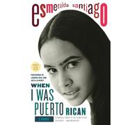 When I Was Puerto Rican Esmeralda Santiago (Auteur)