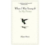 When I Was Young and In My Prime by Alayna Munce Alayna Munce (Auteur)