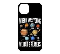 When I Was Young We Had 9 Planètes Système Solaire Galaxie Espace Coque pour iPhone 14 Plus