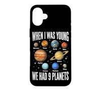 When I Was Young We Had 9 Planètes Système Solaire Galaxie Espace Coque pour iPhone 16 Plus