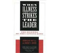 When Illness Strikes the Leader Jerrold M. Post, Robert S. Robins (Auteur)