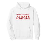 When in Doubt Always Blame A Man Y2K Aesthetic Trendy Sweat à Capuche