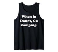 When In Doubt, Go Camping Adventure Débardeur