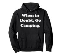 When In Doubt, Go Camping Adventure Sweat à Capuche