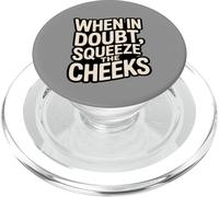 When in Doubt, Squeeze The Cheeks Exercise Humor Design PopSockets PopGrip pour MagSafe