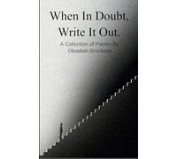 When In Doubt, Write It Out