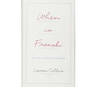 When in French: Love in a Second Language