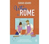 When in Rome Sarah Adams (Auteur), Chloé Wilde (Traduction)