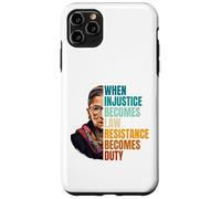When Injustice Becomes Law Resistance Becomes Duty RBG Citation Coque pour iPhone 11 Pro Max