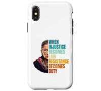When Injustice Becomes Law Resistance Becomes Duty RBG Citation Coque pour iPhone X/XS