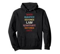 When Injustice Becomes Law Resistance Becomes Duty Sweat à Capuche