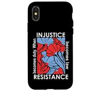 When Injustice Becomes Law Resistance Becomes Duty We Resist Coque pour iPhone X/XS