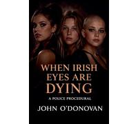 When Irish Eyes are Dying