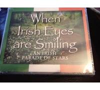 When Irish Eyes Are Smiling: An Irish Parade of Stars [CD]
