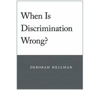 When Is Discrimination Wrong?