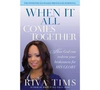 When It All Comes Together by Riva Tims Riva Tims (Auteur)