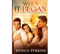 When It Began: Two Brothers, Two Girls, One Shared Dream