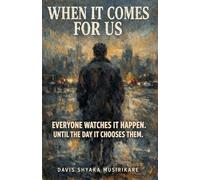 When It Comes For Us