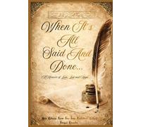 When It’s All Said And Done