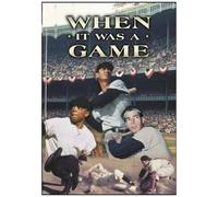 When It Was A Game