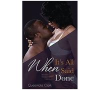 When It's All Said And Done