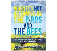 When It's Not As Simple As The Birds And The Bees