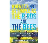 When It's Not As Simple As The Birds And The Bees