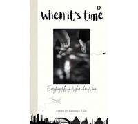 When It's Time: Everything falls into it's place when It's Time.