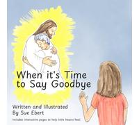 When it's Time to Say Goodbye