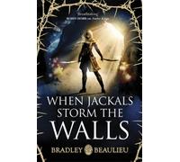 When Jackals Storm The Walls