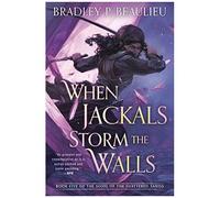 When Jackals Storm The Walls