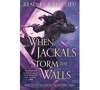When Jackals Storm The Walls