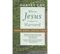 When Jesus Came To Harvard