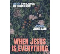 When Jesus is Everything