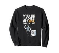 When Ladies Hot They Call Me Funny HVAC Technician Mens Dad Sweatshirt