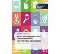 When Language Policy And Pedagogy Conflict