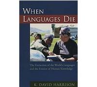 When Languages Die K. David Harrison (Auteur)